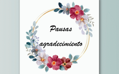 Las pausas de gratitud: un pequeño entrenamiento que puede cambiar tu día